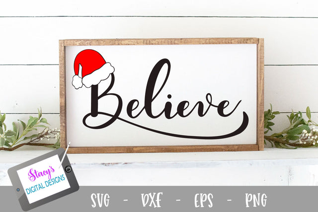 Christmas SVG - Believe SVG Design with Santa Hat SVG Stacy's Digital Designs 