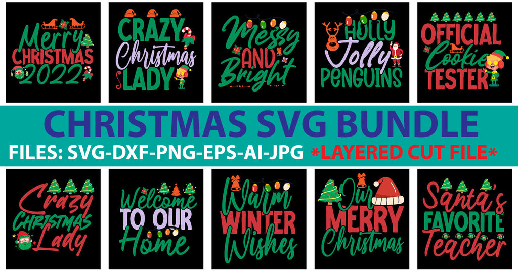 CHRISTMAS SVG BUNDLE ,CHRISTMAS SVG BUNDLE Quotes , Funny Svg - So Fontsy