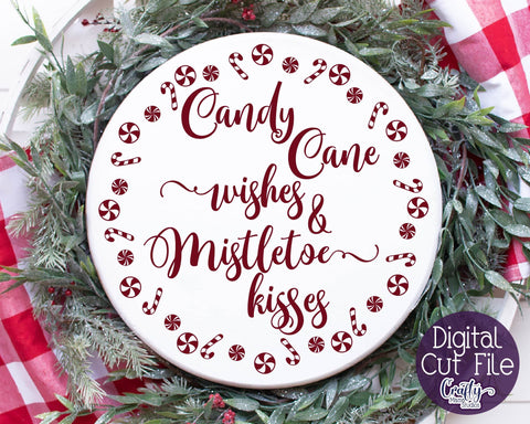 Christmas Svg - Candy Cane Wishes And Mistletoe Kisses Svg SVG Crafty Mama Studios 