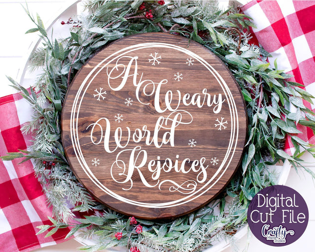 Christmas Svg - Christian Cut File - A Weary World Rejoices SVG Crafty Mama Studios 