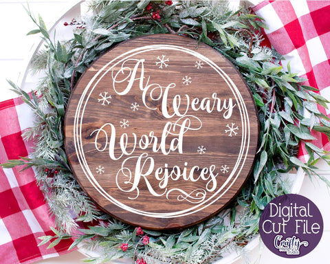 Christmas Svg - Christian Cut File - A Weary World Rejoices SVG Crafty Mama Studios 