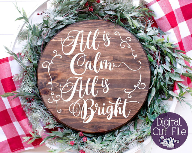 Christmas Svg - Christian Cut File - All Is Calm All Is Bright SVG Crafty Mama Studios 