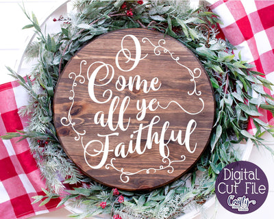Christmas Svg - Christian Cut File - O Come All Ye Faithful SVG Crafty Mama Studios 