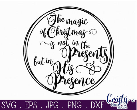 Christmas Svg - Christian Cut File - The Magic Of Christmas SVG Crafty Mama Studios 