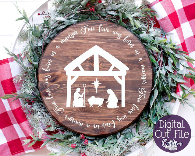 Christmas Svg - Christian Cut File - True Love Was Born In A Manger SVG Crafty Mama Studios 