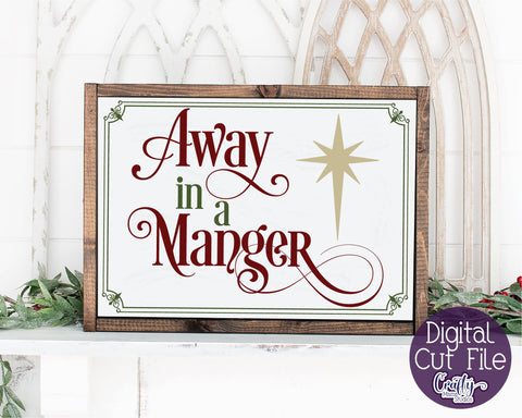 Christmas Svg, Christian Farmhouse, Away In A Manger File SVG Crafty Mama Studios 