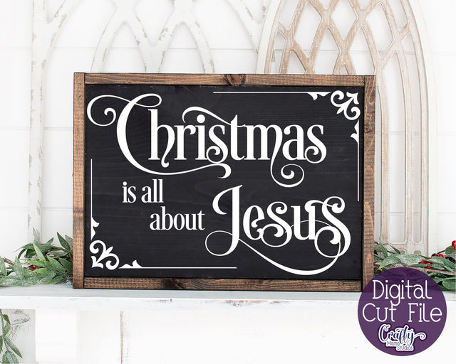 Christmas Svg, Christian Farmhouse Christmas All About Jesus SVG Crafty Mama Studios 