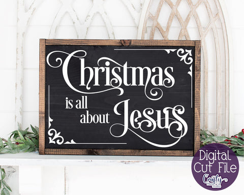 Christmas Svg, Christian Farmhouse Christmas All About Jesus SVG Crafty Mama Studios 