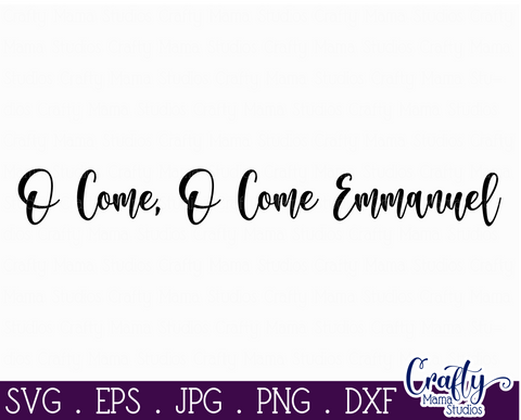 Christmas Svg, Christian Farmhouse, O Come Emmanuel Cut File SVG Crafty Mama Studios 