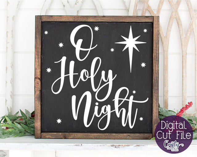 Christmas Svg, Christian Farmhouse, O Holy Night Cut File SVG Crafty Mama Studios 