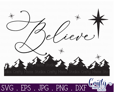 Christmas Svg, Christian Farmhouse Svg, Believe Cut File SVG Crafty Mama Studios 
