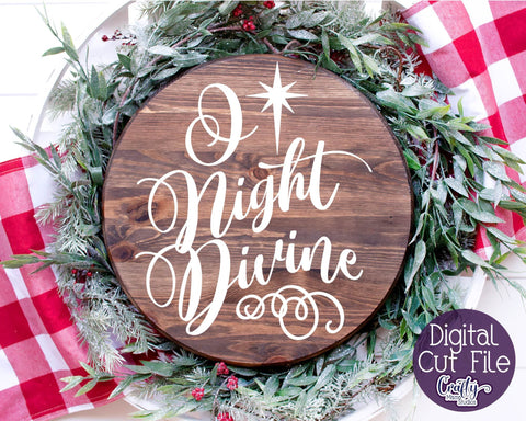 Christmas Svg, Christian File, O Holy Night , O Night Divine SVG Crafty Mama Studios 