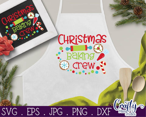 Christmas Svg - Christmas Baking Crew - Christmas Cookies Baking SVG Crafty Mama Studios 