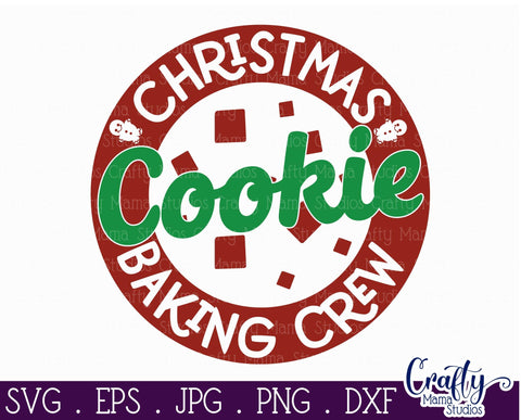 Christmas Svg - Christmas Baking Crew - Christmas Cookies SVG Crafty Mama Studios 