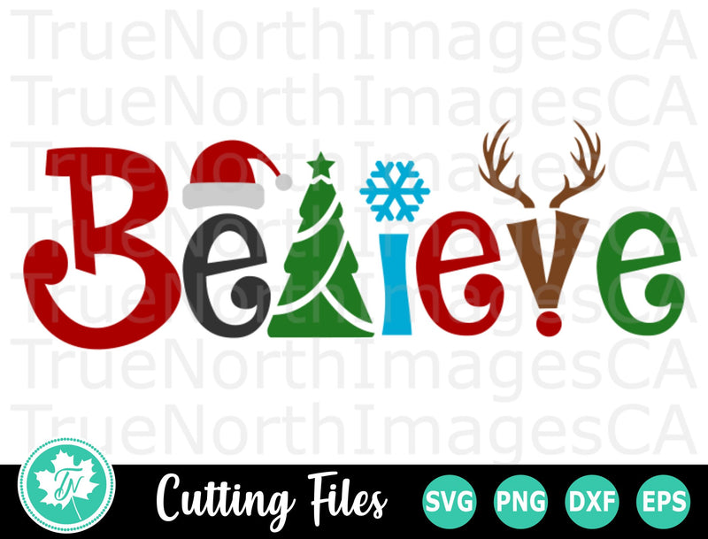 Christmas SVG | Christmas Believe SVG TrueNorthImagesCA 