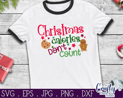 Christmas Svg - Christmas Calories Don't Count - Cookies SVG Crafty Mama Studios 