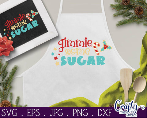Christmas Svg - Christmas Cookies - Baking Svg - Gimmie Some Sugar SVG SVG Crafty Mama Studios 