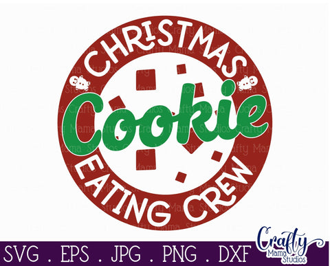 Christmas Svg - Christmas Eating Crew - Christmas Cookies SVG Crafty Mama Studios 