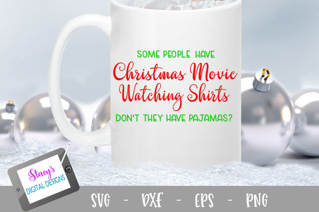Christmas SVG - Christmas movie watching shirt - pajamas SVG Stacy's Digital Designs 