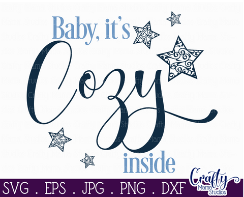 Christmas Svg, Christmas Round Sign, Baby It's Cozy Inside SVG Crafty Mama Studios 