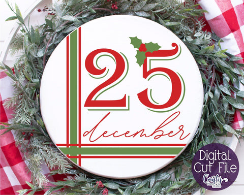 Christmas Svg, Christmas Round Sign, December 25 Cut File SVG Crafty Mama Studios 