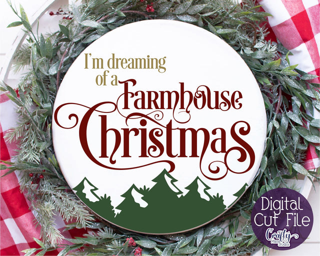 Christmas Svg, Christmas Round Sign, Dreaming Of A Farmhouse SVG Crafty Mama Studios 