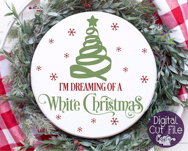 Christmas Svg, Christmas Round Sign, Dreaming Of A White SVG Crafty Mama Studios 