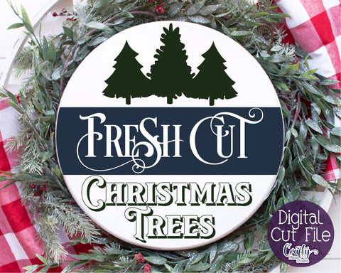 Christmas Svg, Christmas Round Sign, Fresh Christmas Trees SVG Crafty Mama Studios 