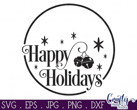 Christmas Svg, Christmas Round Sign, Happy Holidays Svg SVG Crafty Mama Studios 