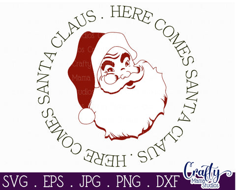 Christmas Svg, Christmas Round Sign, Here Comes Santa Claus SVG Crafty Mama Studios 