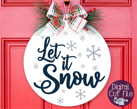 Christmas Svg, Christmas Round Sign, Let It Snow Cut File SVG Crafty Mama Studios 