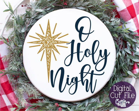 Christmas Svg, Christmas Round Sign, O Holy Night Cut File SVG Crafty Mama Studios 