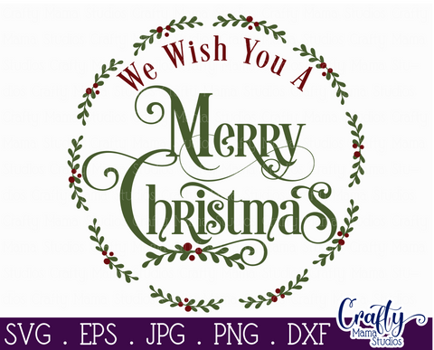 Christmas Svg, Christmas Round Sign, We Wish You A Merry SVG Crafty Mama Studios 