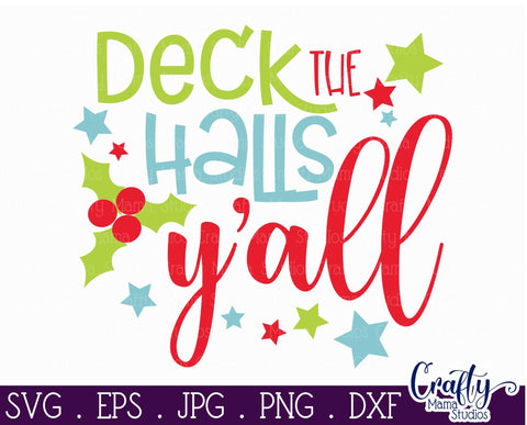 Christmas Svg - Christmas Tree Svg - Merry Christmas Svg - Deck The Halls Y'all SVG SVG Crafty Mama Studios 