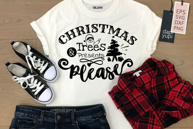 Christmas SVG Christmas Trees And Presents Please Quotes SVG dapiyupi store 