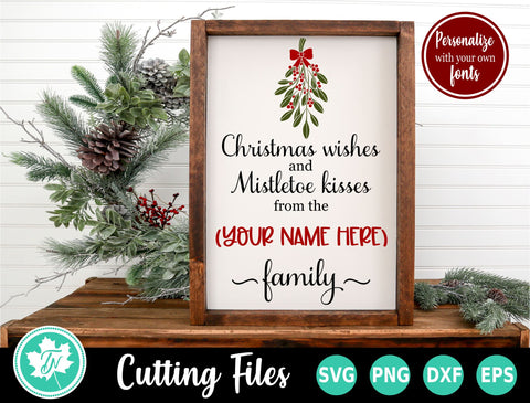 Christmas SVG | Christmas Wishes and Mistletoe Kisses SVG TrueNorthImagesCA 