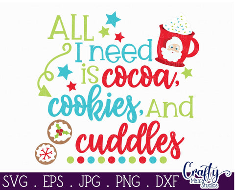 Christmas Svg - Cocoa Cookies Cuddles - Christmas Cookies SVG Crafty Mama Studios 