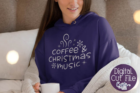 Christmas Svg, Coffee And Christmas Music Shirt Design SVG Crafty Mama Studios 