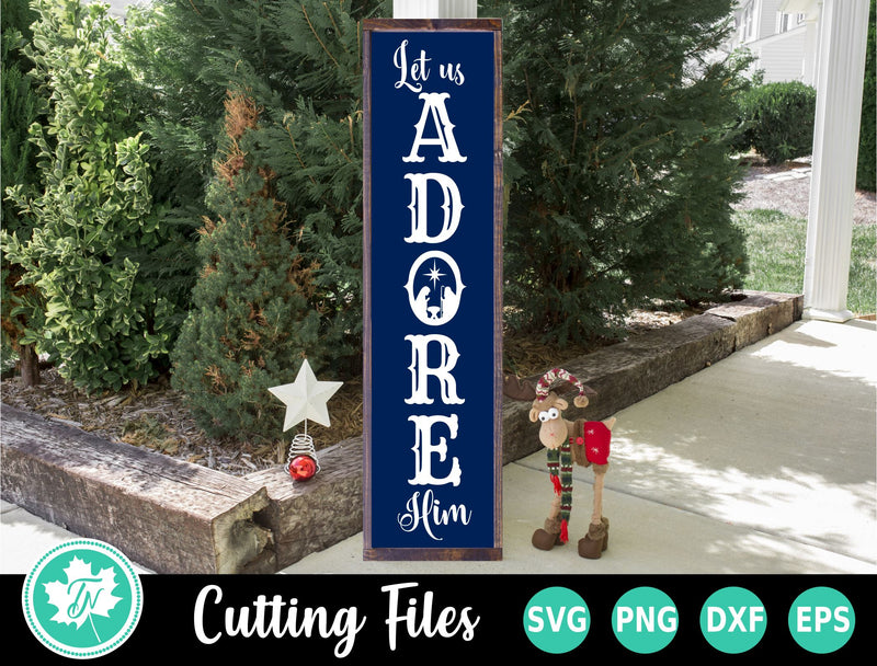 Christmas SVG | Come Let Us Adore Him Vertical Sign SVG TrueNorthImagesCA 