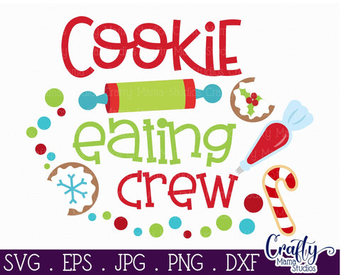 Christmas Svg - Cookie Eating Crew - Christmas Cookies Baking SVG Crafty Mama Studios 
