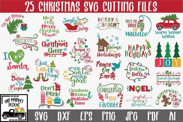 Christmas SVG Cut File Bundle - Includes 25 Designs SVG Old Market