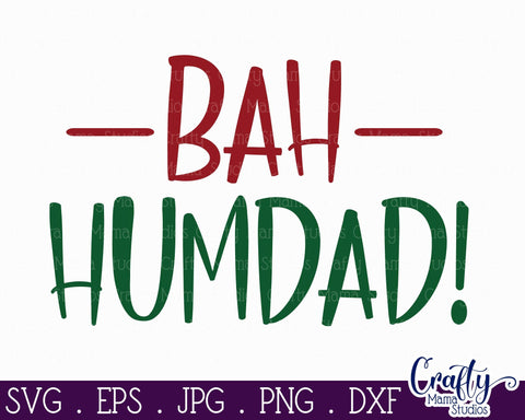 Christmas SVG, Dad Christmas, Bah Humdad, Funny Christmas SVG Crafty Mama Studios 