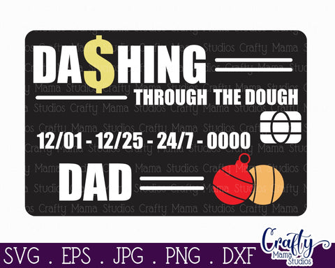 Christmas SVG, Dad Christmas, Dashing Through The Dough Svg SVG Crafty Mama Studios 