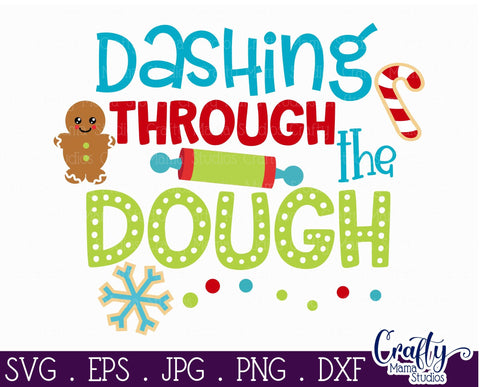 Christmas Svg - Dashing Through The Dough - Christmas Cookies SVG Crafty Mama Studios 