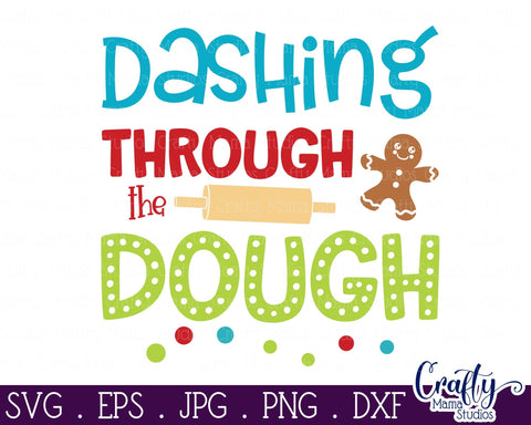 Christmas Svg, Dashing Through The Dough Shirt Design SVG Crafty Mama Studios 