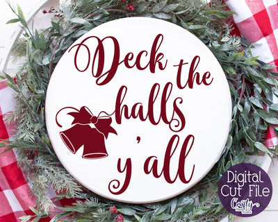 Christmas Svg - Deck The Halls Yall Svg - Round Christmas Sign SVG Crafty Mama Studios 