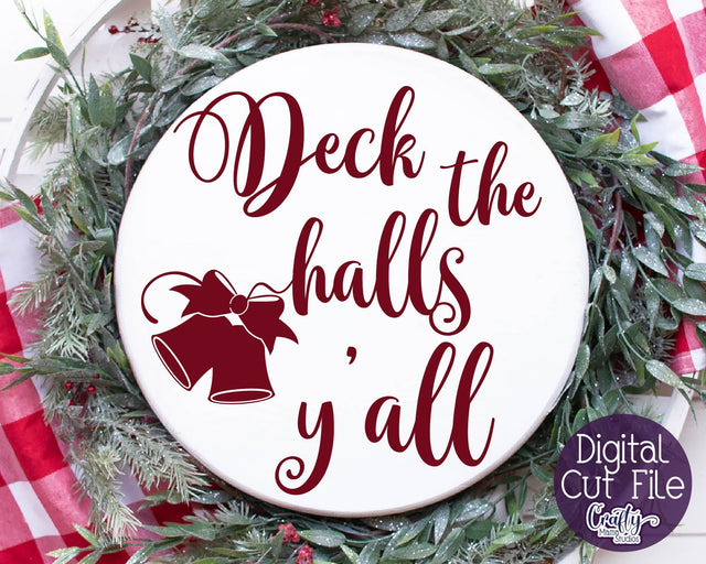 Christmas Svg - Deck The Halls Yall Svg - Round Christmas Sign SVG Crafty Mama Studios 