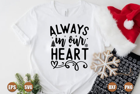 Christmas SVG Design, Always in our heart SVG FiveStarCrafting 