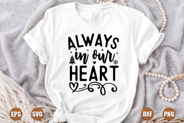 Christmas SVG Design, Always in our heart SVG FiveStarCrafting 