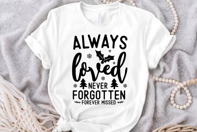 Christmas SVG Design, Always loved never forgotten forever missed SVG FiveStarCrafting 